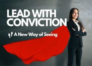 Lead with Conviction